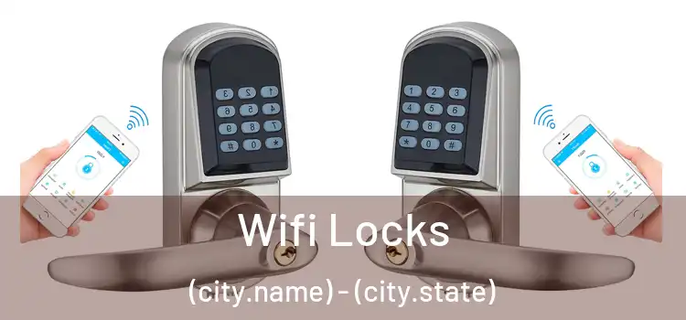Wifi Locks (city.name) - (city.state)